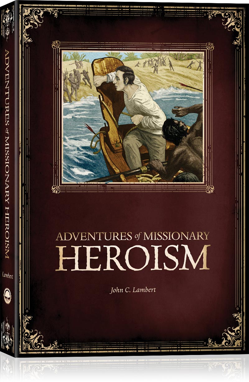 adventures-of-missionary-heroism